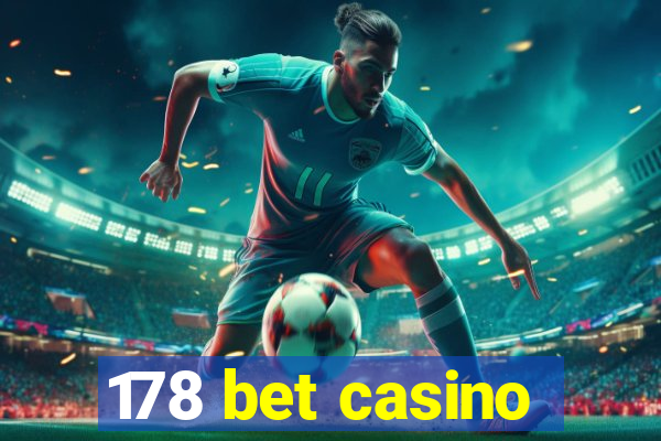 178 bet casino